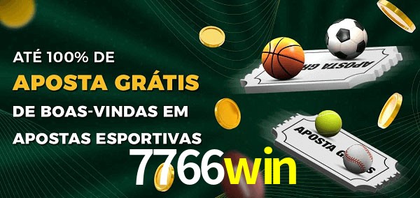 7766win Ate 100% de Aposta Gratis